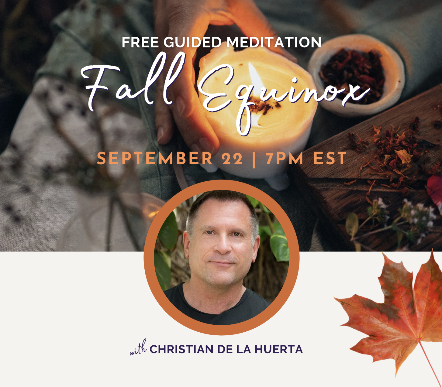 Fall Equinox with Christian de la Huerta